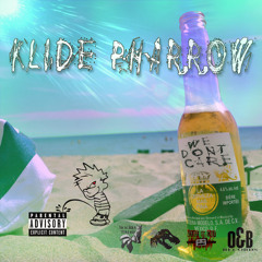 We Don't Care (GIVE NO F*CKz) - Klide Pharrow | KP3