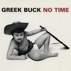 No Time To Be 7 (Revolution Mix of GREEK BUCK by POLMO POLPO)