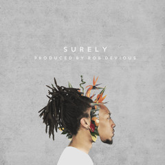 Surely (Prod. by Rob Devious)