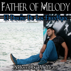 Father Of Melody Prod AMezo - Calle