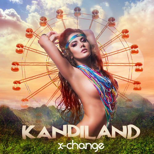 X-Change - Kandiland (Original Mix) [FREE DOWNLOAD]