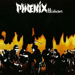 Phoenix - Heatwave (Allen Walker Re-Write)