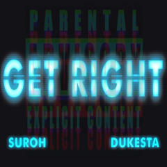 SUROH ft. Dukesta - Get Right
