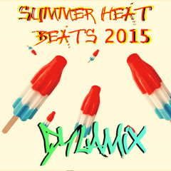 Summer Heat Beats 2015 - [Dylamix mixtape]