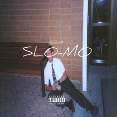 Bean$ ~ Slo-Mo
