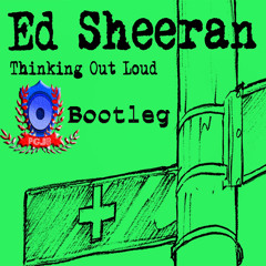 Ed Sheeran - Thinking Out Loud (Vusikvelody Remix/PGJR Bootleg)