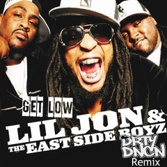 Lil Jon & The EastSide Boys - Get Low (DRTYDNCN Bootleg) (Buy = Free DL)