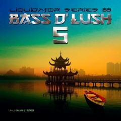 Liquidator Series  63 Bass D'Lush 5 August 2013