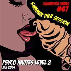 Liquidator Series 67 Summer DNB Session With Level 2 January 2014