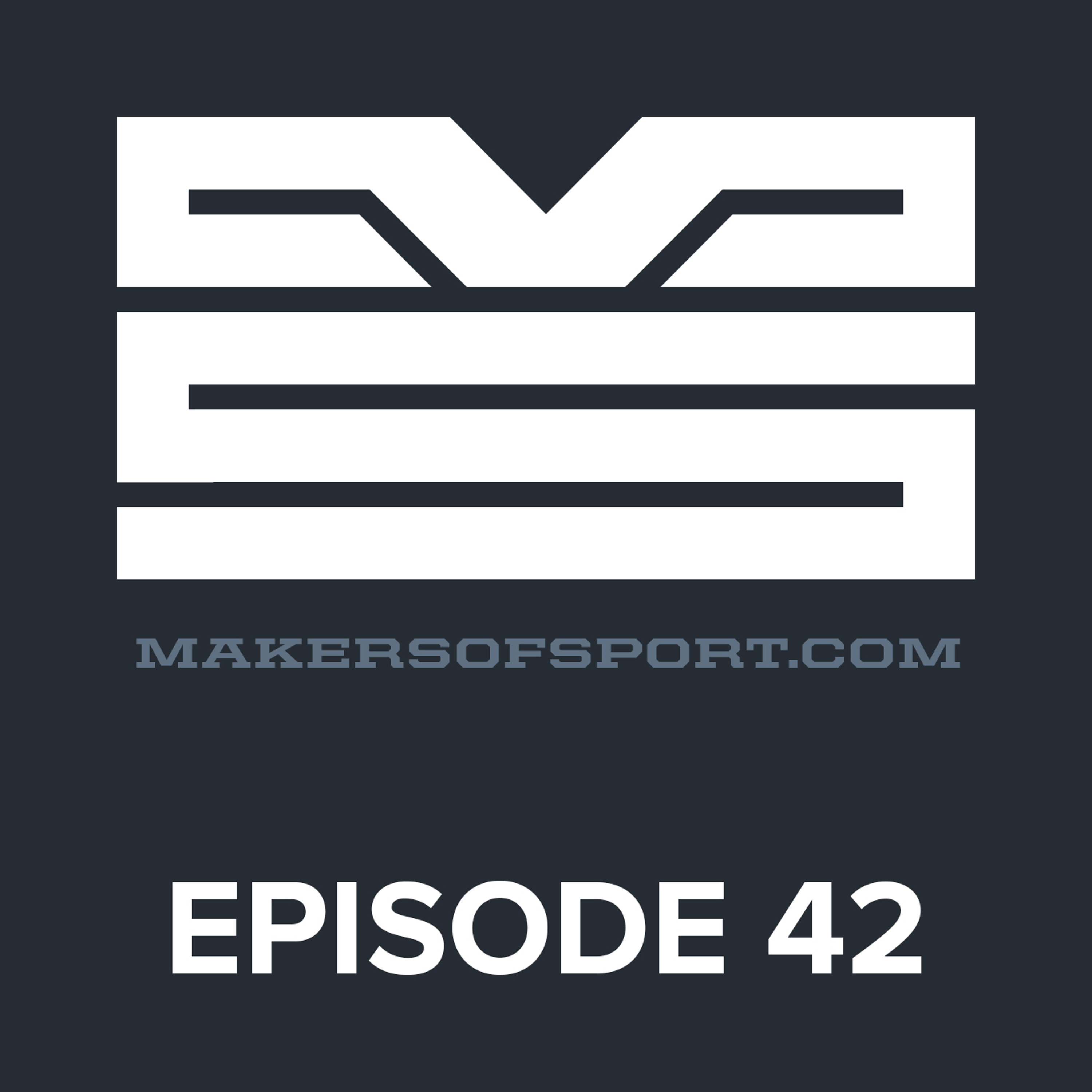 Makers of Sport® Podcast