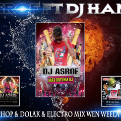 2015 Hiphop & Dolak & Electro Mix Wen Weela Giyada Ruwan Hettiarachchi Dj Asrof Ft Dj Hamudi