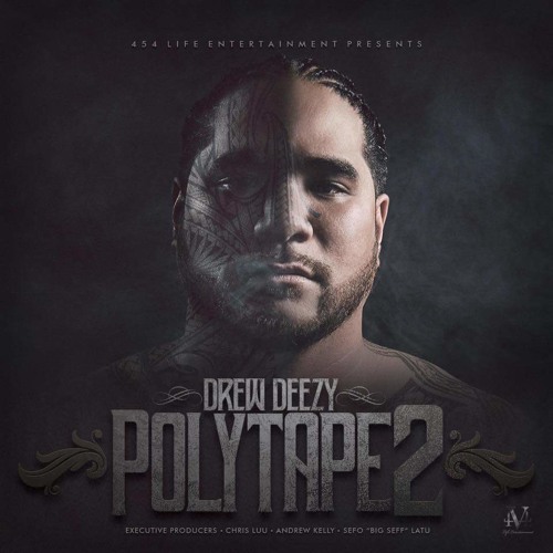 Poly Tape 2 Drew Deezy Ft. Finn Gruva & Fiji - Your Song (prod. By Uce Nation Beat By Monroe)