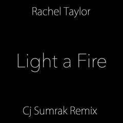 Rachel Taylor - Light A Fire(Sumrak Remix)