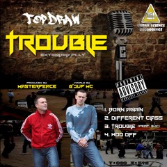 Out Now at iTunes, BeatPort, Juno, etc - UK Rap Duo collectively known as 'Top Draw'