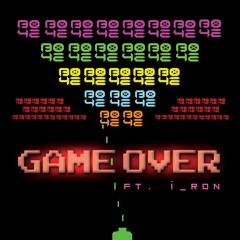 FX Boyz - Game Over (Feat. i_Ron)