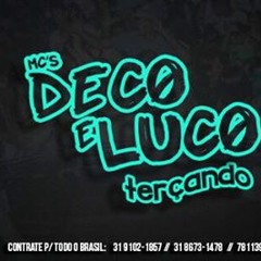 Mcs Deco e Luco - Saudade Dela (Prod. DecoEstudio & Dj Nando )
