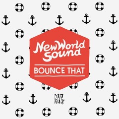 New World Sound & Reece Low - Bounce That (laz bootleg)