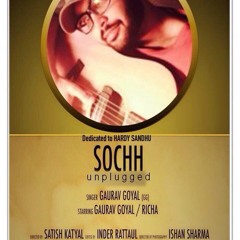 Sochh Unplugged -  Gaurav Goyal | Latest Punjabi Songs 2015