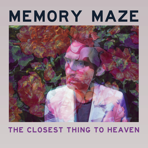 Memory Maze - The Closest Thing To Heaven