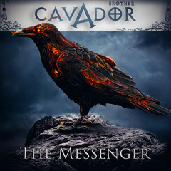 Brother Cavador - The Messenger