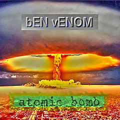 Ben Venom - Atomic Bomb (The Warehouse Mix)