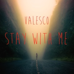 Valesco - Stay With Me