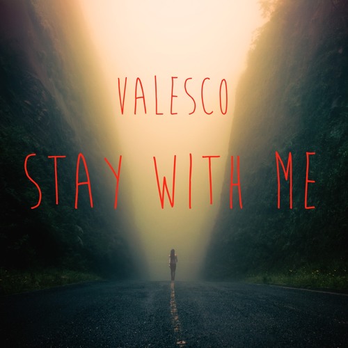 Valesco - Stay With Me