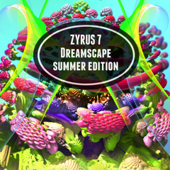 Zyrus 7 @ Dreamscape Summer Edition 2015
