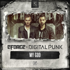 E-Force & Digital Punk - My God