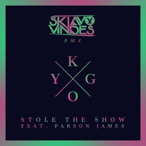 Kygo Ft Parson James Stole The Show Skiavo Vindes Rmx Free Download By Skiavo Vindes All the great songs and lyrics from the stole the show album on the web's largest and most authoritative lyrics resource. kygo ft parson james stole the show