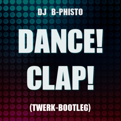 Dance! Clap! (TWERK-BOOTIE)