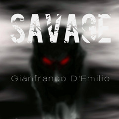Gianfranco D'Emilio - Savage (Original Mix)