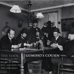 the fool - Gumihos Cousin