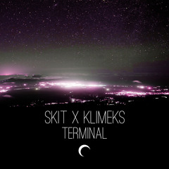 Skit x Klimeks - Terminal