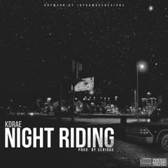 Kdrae - Night Riding [UP NEXT]