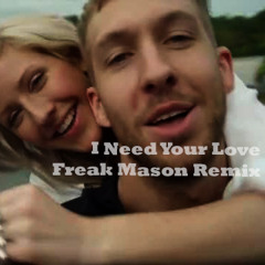 Ellie - I Need Your Love (Freak Mason Remix)