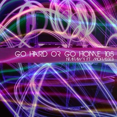 Go Hard or Go Home 105 - NTahawy ft. Mohasseb