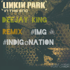 DeeJay King - In The End (Remix)