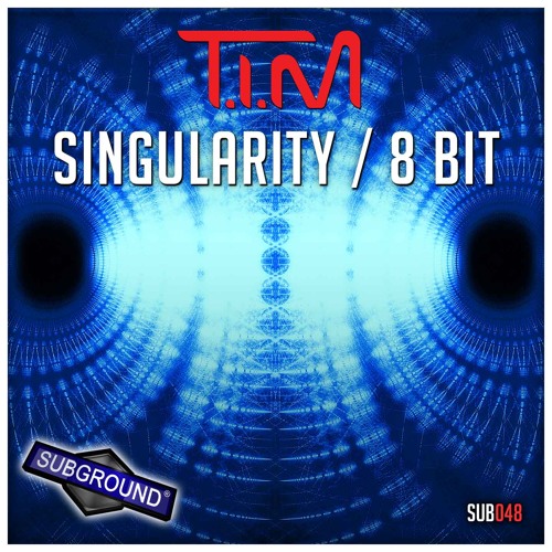 SUB048 T.I.M - Singularity (Original Mix) (Preview) [OUT NOW]