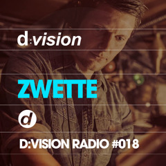 d-vision Radio #018 - Zwette Guest Mix