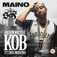 MAINO Rockin Wit the KOB [KOBmix]