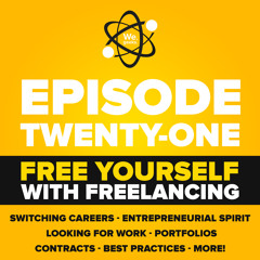 E21: Free Yourself with Freelancing