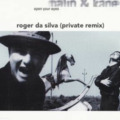 Nalin & Kane - Open Your Eyes (Roger Da Silva Private Remix)