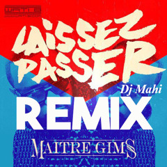 Maitre Gims - Laisser Passer SUN REMIX [Dj Mahi]