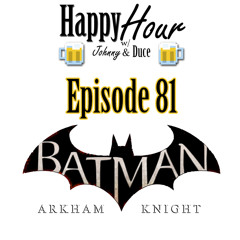 Episode 81 - Batman Arkham Knight