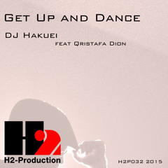 H2P032 Get Up And Dance (Original) / DJ Hakuei feat Qristafa Dion