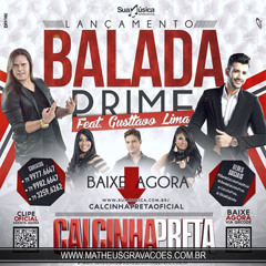 Calcinha Preta Part.Gustavo Lima - Balada Prime