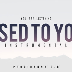 Used To You - Soulful Piano X Drums Instrumental (Prod Danny E.B)