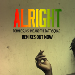Tommie Sunshine & The Partysquad  - Alright (KANDY Remix)[OUT NOW!!]