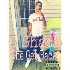 G Shado- The Get Back